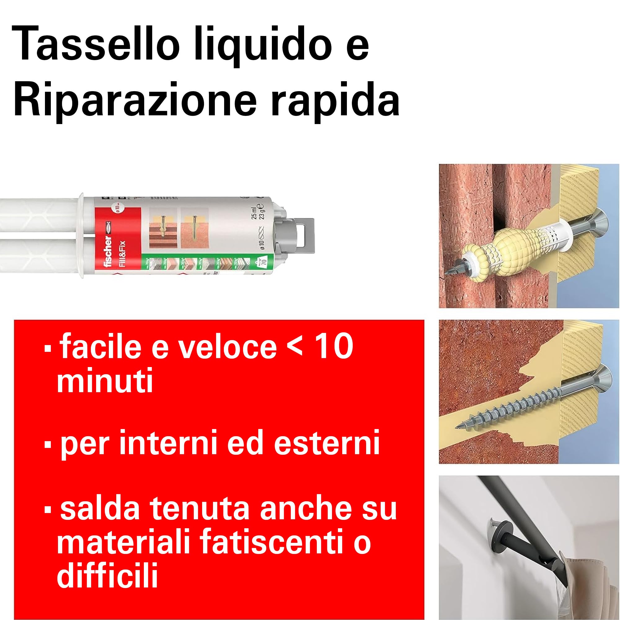 fischer Fill and Fix resina bicomponente ripristina fori