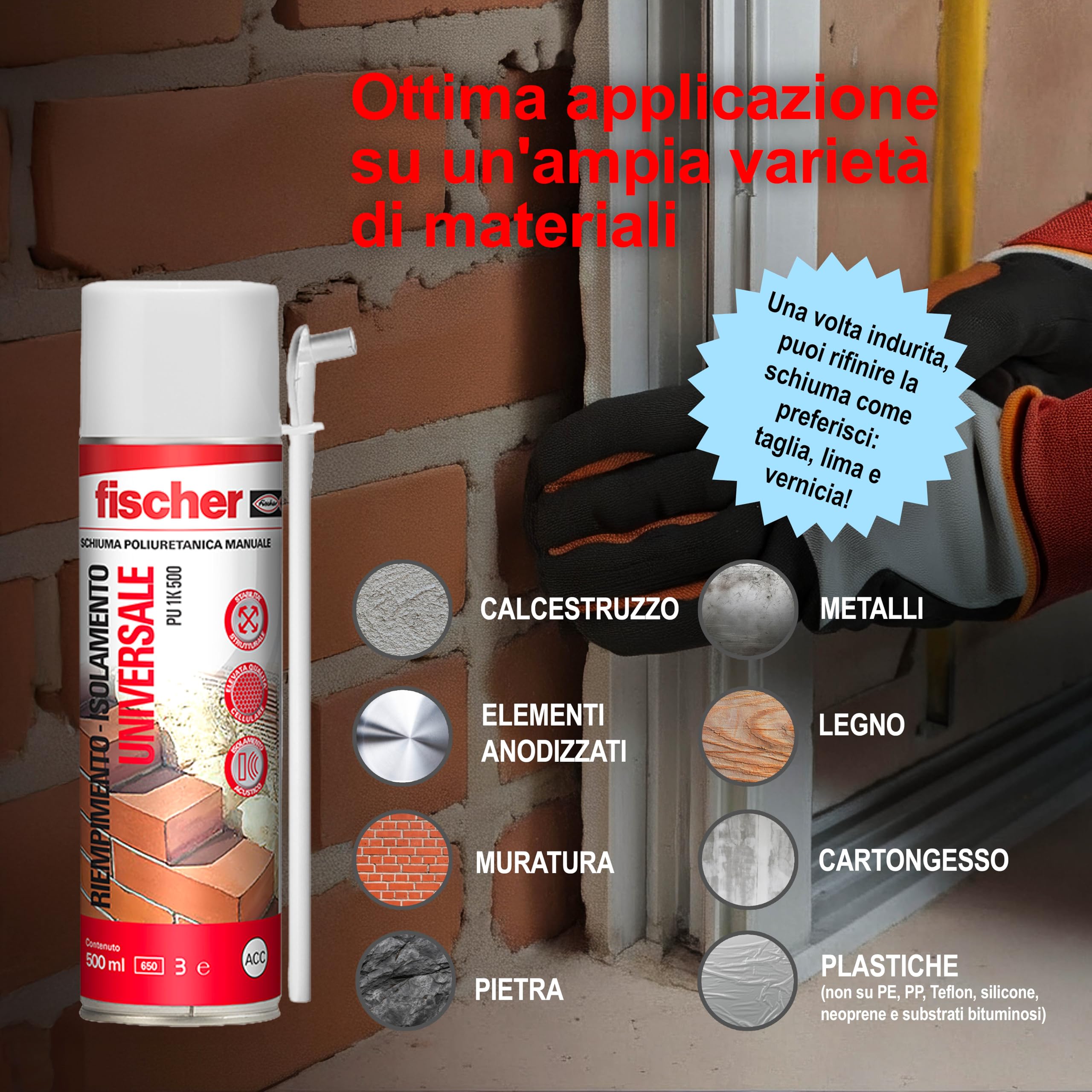 Fischer PU 1K schiuma poliuretanica 500 ml per porte e finestre